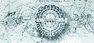 Claude-Nicolas Ledoux; İdeal Kent: Chaux, 1806.